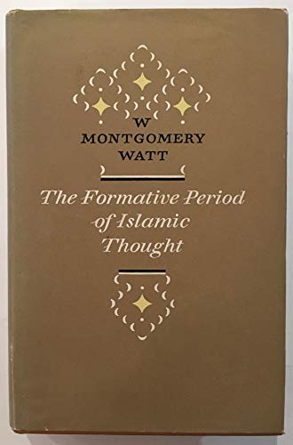 Beispielbild fr The Formative Period of Islamic Thought zum Verkauf von Anybook.com