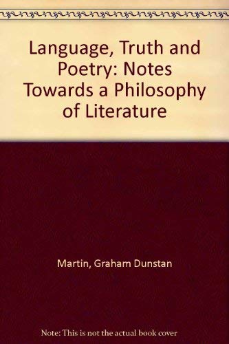 Stock image for Language, Truth, and Poetry: Notes Towards a Philosophy of Literature for sale by HPB-Emerald