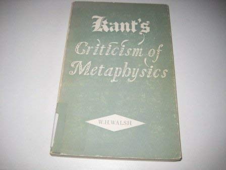 Imagen de archivo de Kant's Criticism of Metaphysics a la venta por Row By Row Bookshop