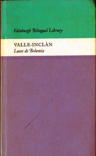 Imagen de archivo de Luces de Bohemia, esperpento =: Bohemian lights (Edinburgh bilingual library) a la venta por Wonder Book
