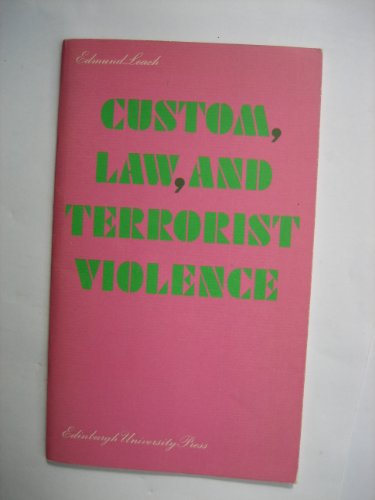 Custom, Law, and Terrorist Violence (9780852243268) by Edmund Leach