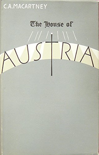 Beispielbild fr House of Austria, 1790-1918 zum Verkauf von Aardvark Rare Books