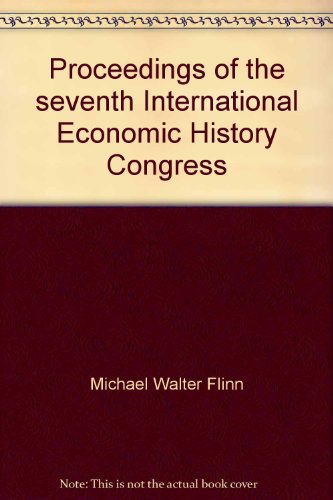 Beispielbild fr Proceedings of the Seventh International Economic History Congress zum Verkauf von Bernhard Kiewel Rare Books