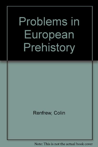 Imagen de archivo de Problems in European Prehistory a la venta por Goldstone Books