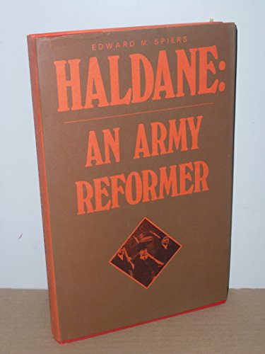 Haldane: An Army Reformer