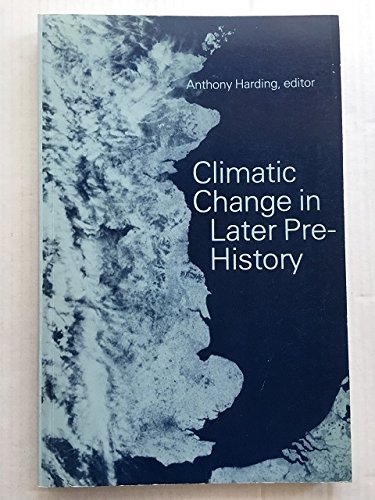 Stock image for Climatic Change in Later Prehistory for sale by N. Fagin Books