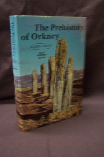 9780852244562: The Prehistory of Orkney