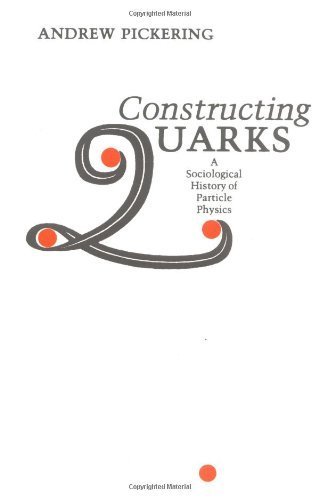 9780852245354: Constructing Quarks: Sociological History of Particle Physics
