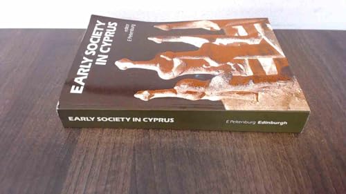 Imagen de archivo de Early Society in Cyprus a la venta por 4 THE WORLD RESOURCE DISTRIBUTORS