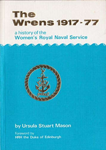 Beispielbild fr Wrens, The, 1917-77: History of the Women's Royal Naval Service zum Verkauf von WorldofBooks