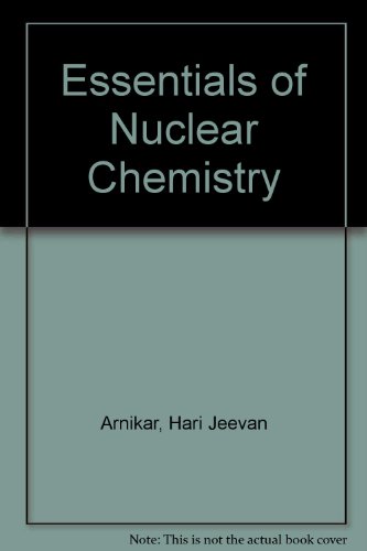 9780852260333: Essentials of Nuclear Chemistry