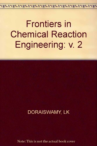 Stock image for Frontiers in Chemical Reaction Engineering, Volume 2 for sale by BookDepart