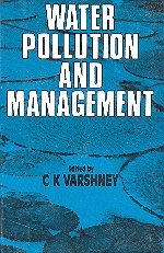 Water pollution and management (9780852268971) by Varshney, C. K.