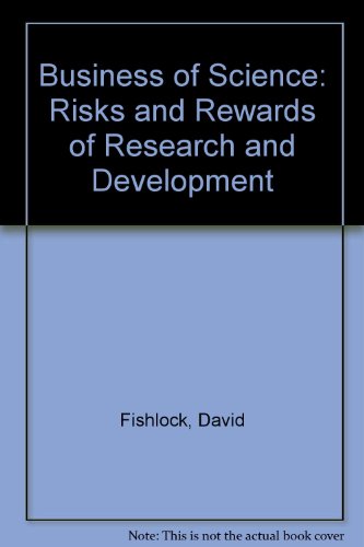 Stock image for The Business of Science - the Risks and Rewards of Research and Development for sale by PsychoBabel & Skoob Books