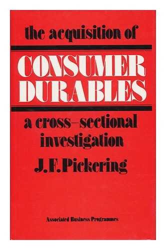 Stock image for The Acquisition of Consumer Durables: A Cross-Sectional Investigation for sale by PsychoBabel & Skoob Books