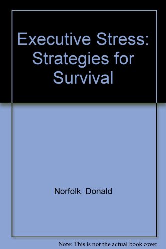 Stock image for Executive Stress: Strategies for Survival for sale by Anybook.com