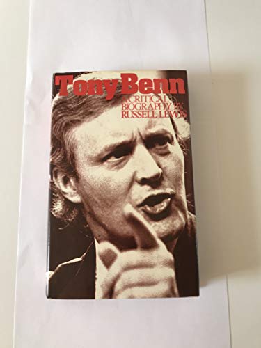 Beispielbild fr Tony Benn: A Critical Biography zum Verkauf von AwesomeBooks