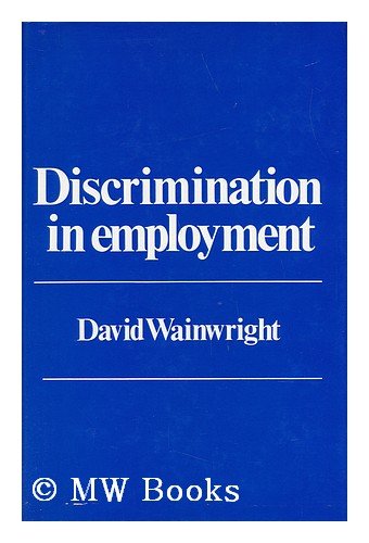 Stock image for Discrimination in employment: A guide to equal opportunity for sale by My Dead Aunt's Books