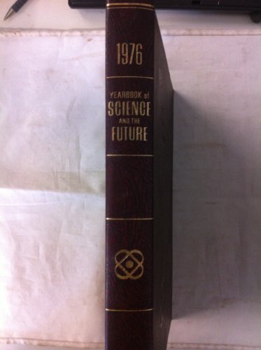 Stock image for Britannica Yearbook of Science and the Future 1976 for sale by ThriftBooks-Atlanta