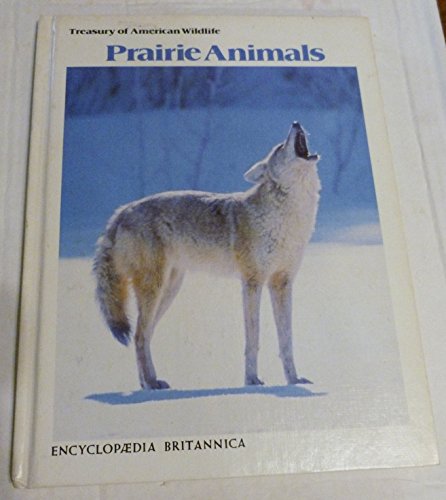 Beispielbild fr Prairie animals (Treasury of American wildlife) zum Verkauf von Wonder Book