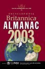 Beispielbild fr Encyclopaedia Britannica Almanac 2003 (Encyclopedia Britannica Almanac) zum Verkauf von Anderson Book