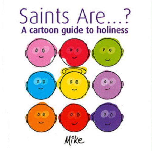 Beispielbild fr Saints.are.?: A Cartoon Guide to Holiness zum Verkauf von WorldofBooks