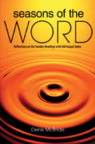 Beispielbild fr Seasons of the Word : Reflections on the Sunday Readings zum Verkauf von Better World Books