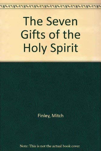 The Seven Gifts of the Holy Spirit (9780852312353) by Mitch Finley