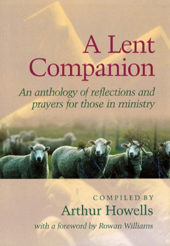 Imagen de archivo de A Lent Companion: An Anthology of Reflections and Prayers for Those in Ministry. a la venta por WorldofBooks