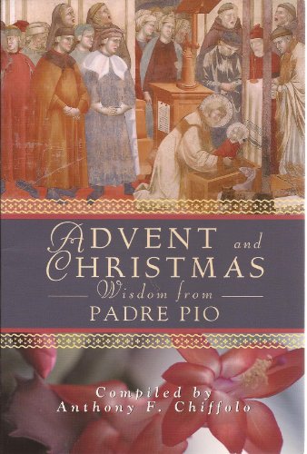 Beispielbild fr Advent and Christmas with Padre Pio zum Verkauf von WorldofBooks
