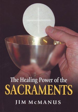 Stock image for The Healing Power of the Sacraments for sale by WorldofBooks