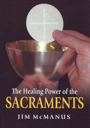 9780852313084: The Healing Power of the Sacraments