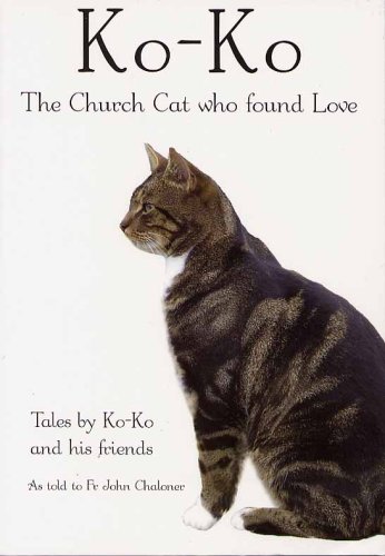 Stock image for Ko-Ko: The Church Cat Who Found Love for sale by WorldofBooks