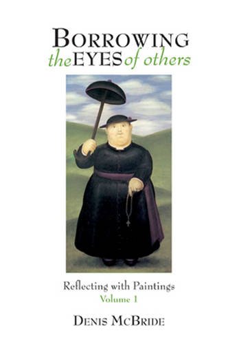 Stock image for Borrowing the Eyes of Others: Reflecting with Paintings for sale by WorldofBooks