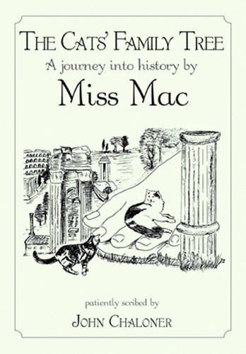 Imagen de archivo de The Cats' Family Tree: A Journey into History by Miss Mac a la venta por WorldofBooks