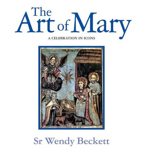 Beispielbild fr The Art of Mary: A Celebration in Icons zum Verkauf von WorldofBooks