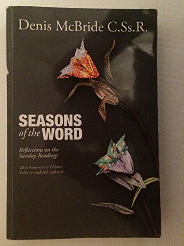 Imagen de archivo de Seasons of the Word: Reflections on the Sunday Readings a la venta por WorldofBooks