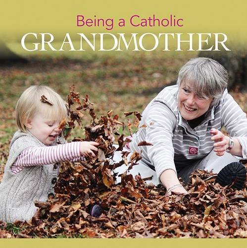 9780852314005: Being a Catholic Grandmother