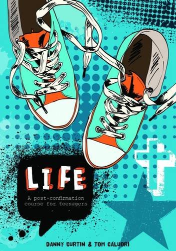 Beispielbild fr Life: A Post-Confirmation Course for Teenagers zum Verkauf von WorldofBooks
