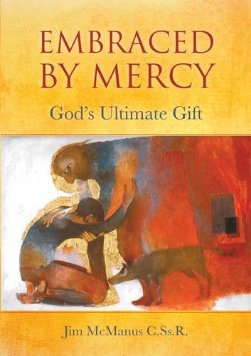 Stock image for Embraced by Mercy: God's Ultimate Gift for sale by AwesomeBooks