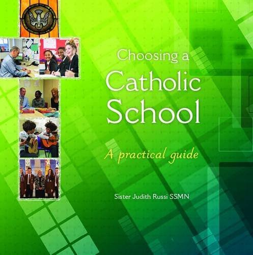 Imagen de archivo de Choosing a Catholic School: A Practical Guide a la venta por WorldofBooks