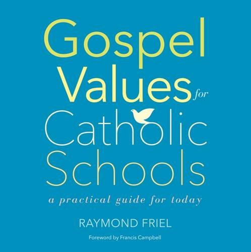 Beispielbild fr Gospel Values for Catholic Schools: A Practical Guide for Today zum Verkauf von WorldofBooks