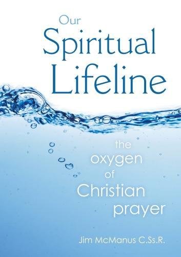 Stock image for Our Spiritual Lifeline: The Oxygen of Christian Prayer for sale by WorldofBooks