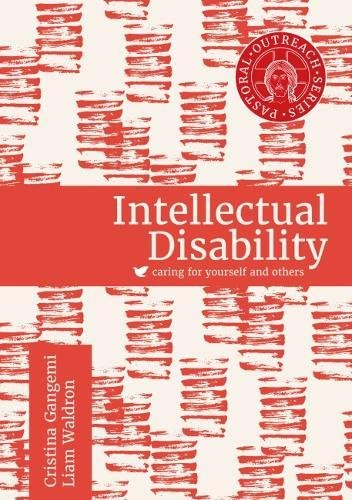 Beispielbild fr Intellectual Disability: Caring for Yourself and Others (Pastoral Outreach) zum Verkauf von AwesomeBooks