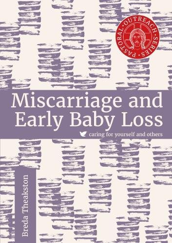 9780852315163: Miscarriage and Early Baby Loss (Pastoral Outreach)