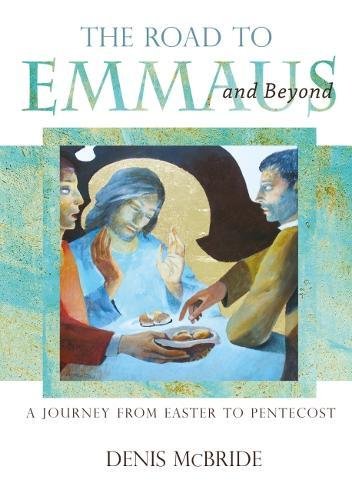Stock image for The Road to Emmaus and Beyond: A Journey from Easter to Pentecost for sale by WorldofBooks