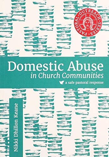 Beispielbild fr Domestic Abuse in Church Communities: a safe pastoral response (Pastoral Outreach Series) zum Verkauf von WorldofBooks