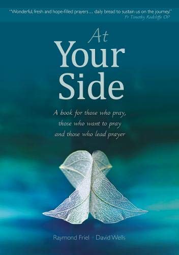 Beispielbild fr At Your Side: a book for those who pray, those who want to pray, and those who lead prayer zum Verkauf von WorldofBooks