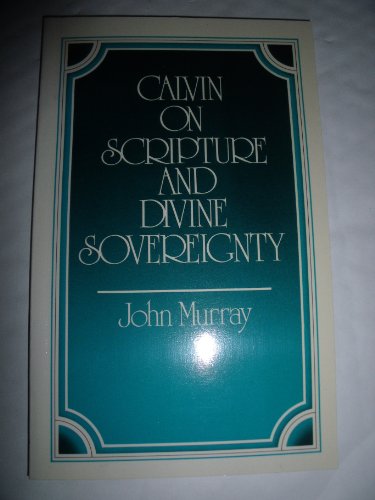 9780852341186: Calvin on Scripture & Divine Sovereignty