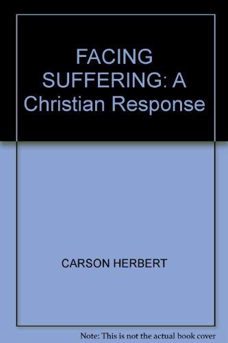 Beispielbild fr FACING SUFFERING: A Christian Response zum Verkauf von WorldofBooks